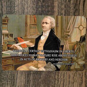 Alexander Hamilton Founding Father Quote 8x12 Metal Wall Sign We The‎ People
